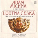 Michna: Loutna česká; Česká mariánská muzika; Svatoroční muzika