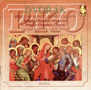 Dvořák: Biblické písně; Mše D dur Dvořák: Biblické písně; Mše D dur