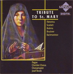 Palestrina: Stabat Mater; Scarlatti: Stabat Mater; Brahms: Marienlieder, Op. 22; Bruckner: Virga Jesse Floruit; Ave Maria (1861); Rachmaninov: All-night Vigil op. 37, č. 6 Bogorodice Děvo Palestrina: Stabat Mater; Scarlatti: Stabat Mater; Brahms: Marienlieder, Op. 22; Bruckner: Virga Jesse Floruit; Ave Maria (1861); Rachmaninov: All-night Vigil op. 37, č. 6 Bogorodice Děvo