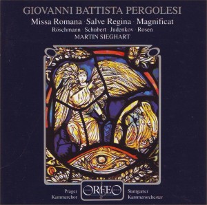 Pergolesi: Missa Romana F-Dur; Magnificat B-Dur; Salve regina c-moll