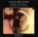 Bruckner: Motetten; Choral Messe F-Dur