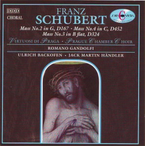 Schubert: Mass No. 2 in G major; Mass No. 4 in C major; Mass No. 3 in B flat Schubert: Mass No. 2 in G major; Mass No. 4 in C major; Mass No. 3 in B flat