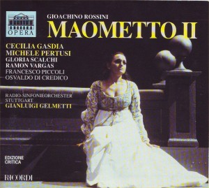 Rossini: Maometto II Rossini: Maometto II