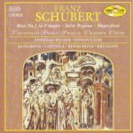 Schubert: Mass No. 1 in F major; Salve Regina in A; Magnificat in C
